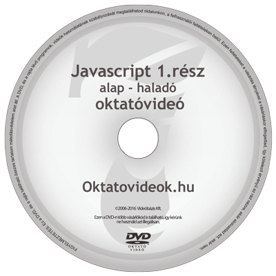 Javascript 1. rész: alap - haladó oktató videó